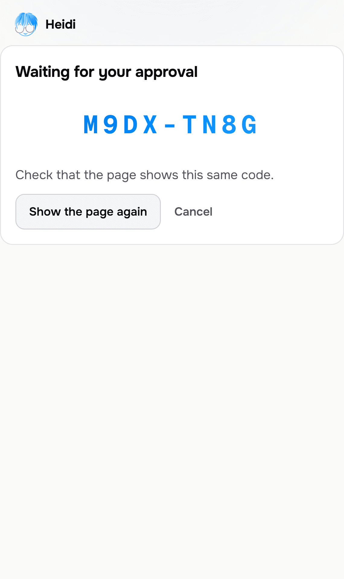 The pairing screen: an eight-character code to type on app.hi-heidi.ai, in your own browser.
