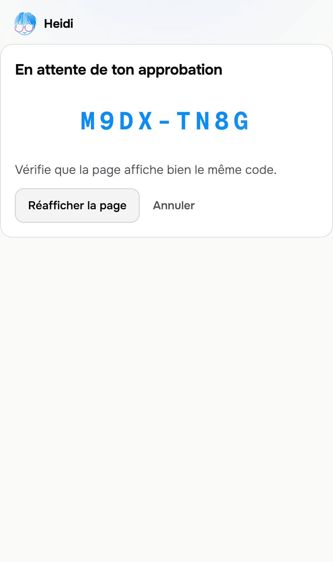 L'écran d'appairage : un code de huit caractères à saisir sur app.hi-heidi.ai, dans votre propre navigateur.