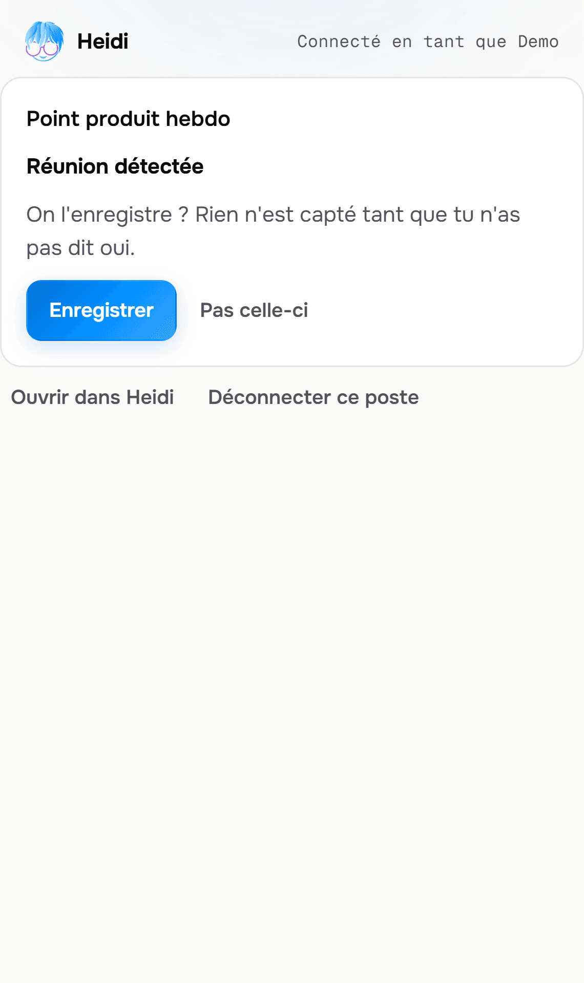 La fenêtre de l'enregistreur au-dessus de l'appel : une réunion a été détectée, et Heidi demande avant d'enregistrer.